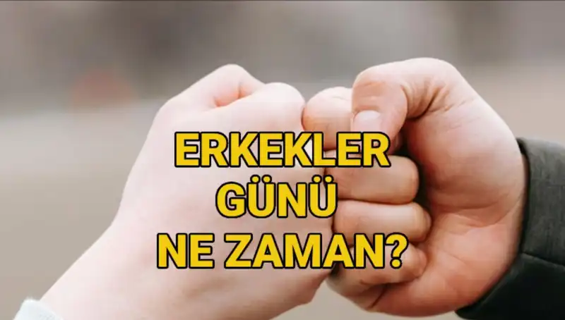 Erkekler Günü 2025: Türkiye'de Yapılan Kutlamalar ve Tarihçesi