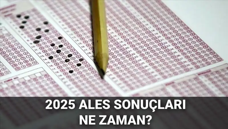 ALES Sonuçları Ne Zaman Açıklanacak? ÖSYM Duyurdu