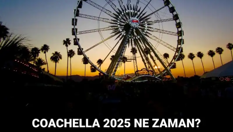 Coachella Festivaline Geri Sayım: 2025'te Neler Bekleniyor?