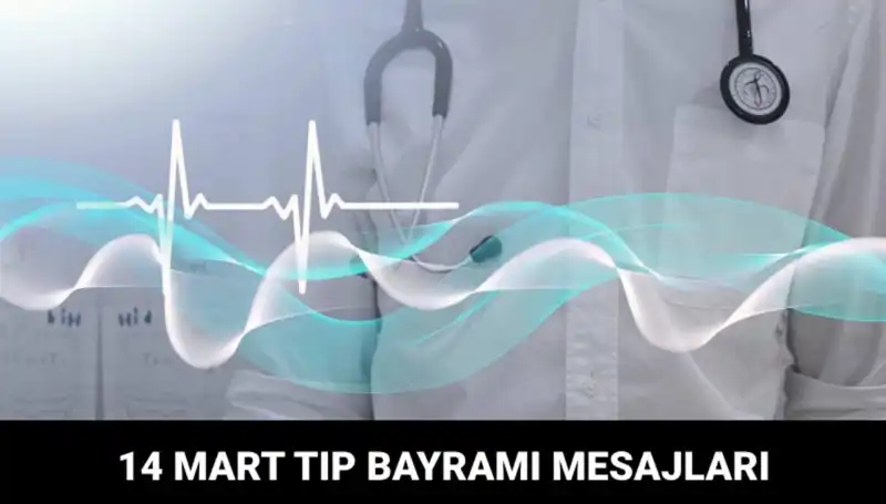 Doktorlar ve Hemşireler İçin Anlam Dolu 14 Mart Tıp Bayramı Mesajları