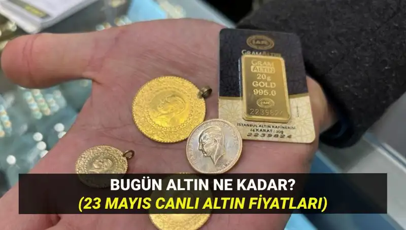 Altın Fiyatlarında Sıra Dışı Hareketlilik: 23 Mayıs Üzerine Gözlemler