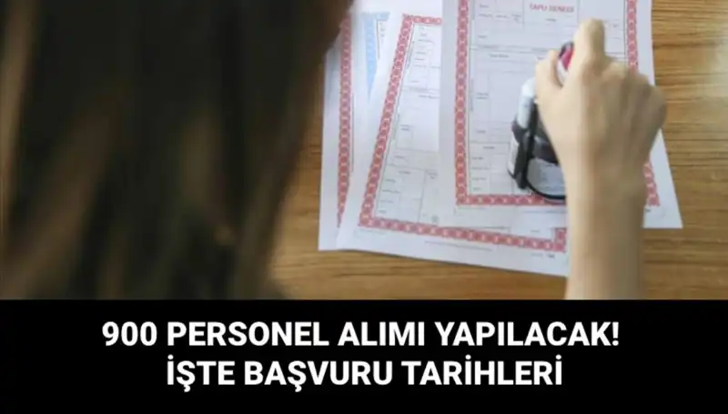 Tapu ve Kadastro Genel Müdürlüğü 900 Sözleşmeli Personel Alıyor: Başvuru Detayları Burada!