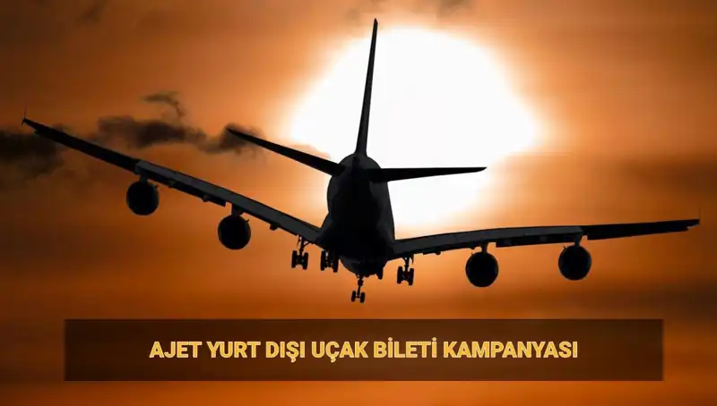 AJet'ten Kaçırılmayacak Fırsat: Yurt Dışı Biletleri 19 Euro'dan Başlıyor!