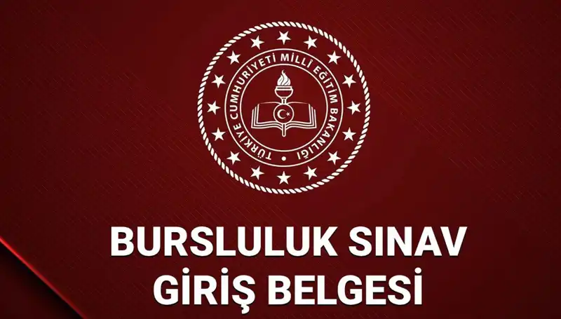 2025 Bursluluk Sınavı Giriş Yerleri Açıklandı! İşte Tüm Detaylar