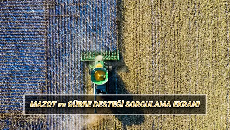 Çiftçiler Dikkat! Nisan Ayı Mazot ve Gübre Desteği Ödemeleri Açıklandı