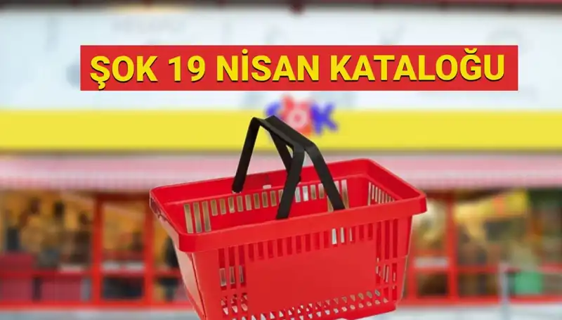 19 Nisan'da ŞOK Market'te Büyük İndirimlerle Karşınızda!
