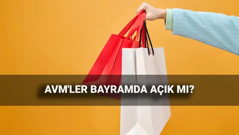 2025 Kurban Bayramı'nda AVM’ler Açık mı? Çalışma Saatleri Nedir?